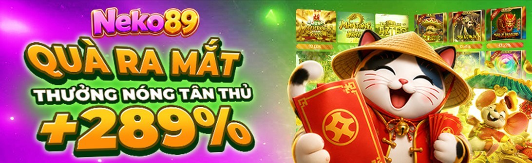 Ưu đãi sảnh nổ hũ NEKO89